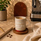 Today Is Your Day Ceramic Coffee Mug 280ml